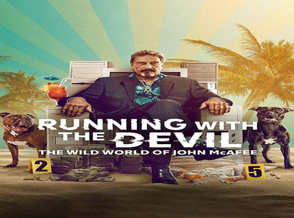 مشاهدة فيلم Running with the Devil: The Wild World of John McAfee 2022 مترجم اون لاين